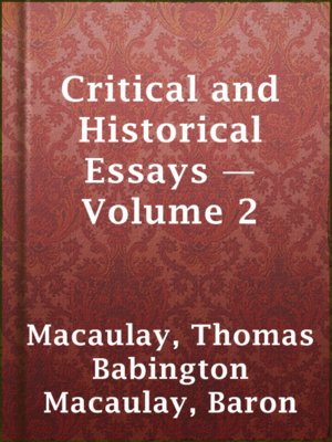 cover image of Critical and Historical Essays — Volume 2